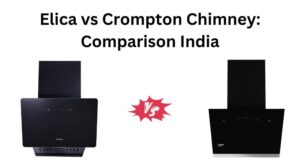 Read more about the article Elica vs Crompton Chimney: Specs Comparison India