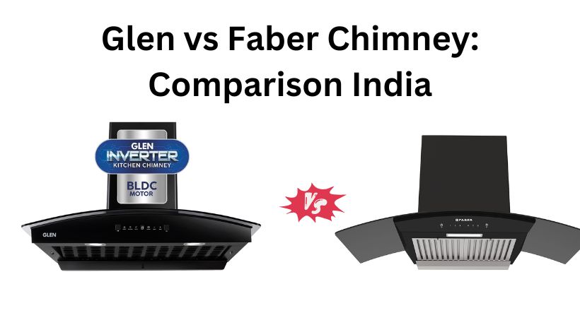 Read more about the article Glen vs Faber Chimney: Comparison India