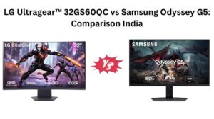 Read more about the article LG Ultragear™ 32GS60QC vs Samsung Odyssey G5: Comparison India