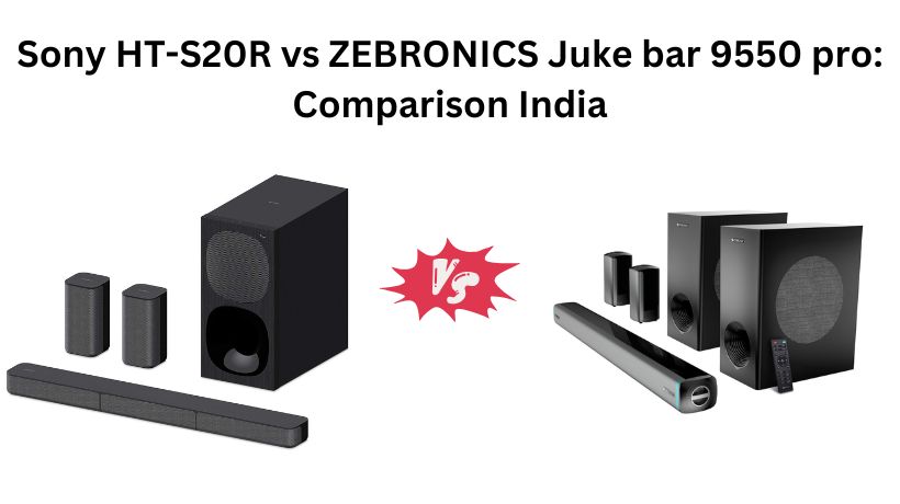 Sony HT-S20R vs ZEBRONICS Juke bar 9550 pro: Comparison India