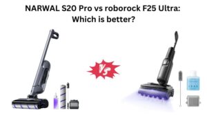 Read more about the article NARWAL S20 Pro vs roborock F25 Ultra: Which is better?