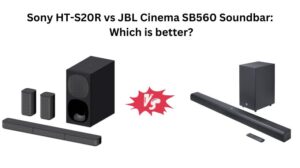 Read more about the article Sony HT-S20R vs JBL Cinema SB560 Soundbar: Which is better?
