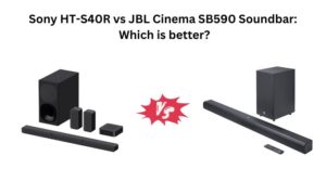 Read more about the article Sony HT-S40R vs JBL Cinema SB590 Soundbar: Which is better?