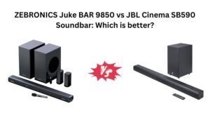 Read more about the article ZEBRONICS Juke BAR 9850 vs JBL Cinema SB590 Soundbar: Which is better?