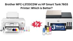 Read more about the article Brother MFC-L3720CDW vs HP Smart Tank 7603 Printer: Which is Better?